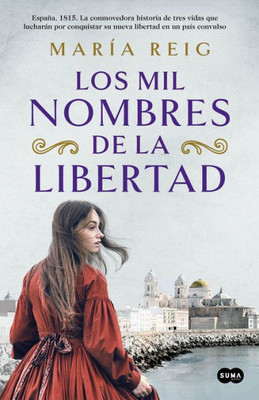 Los mil nombres de la libertad / The Thousand Names of Freedom (Spanish Edition)