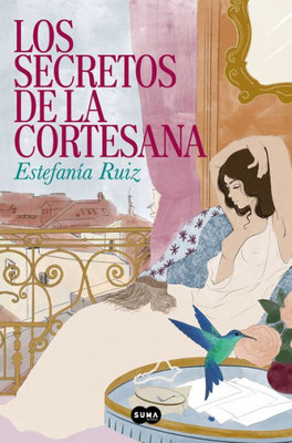 Los secretos de la cortesana / Secrets of the Courtesan (Spanish Edition)