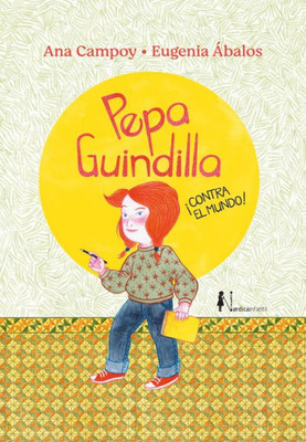 Pepa Guindilla ¡Contra el mundo! (Spanish Edition)