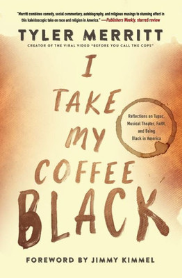 I Take My Coffee Black