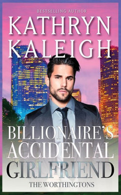 Billionaire's Accidental Girlfriend