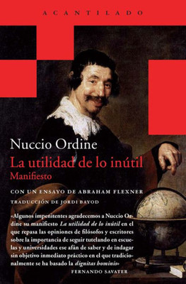 La utilidad de lo inútil (Acantilado Bolsillo, 36) (Spanish Edition)