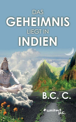 Das Geheimnis liegt in Indien (German Edition)