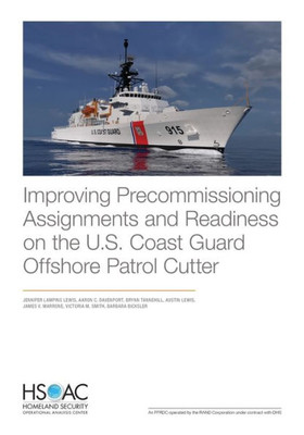 Improving Precommissioning Assignments and Readiness on the U.S. Coast Guard Offshore Patrol Cutter