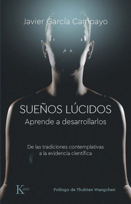 Sueños lúcidos: Aprende a desarrollarlos (Spanish Edition)