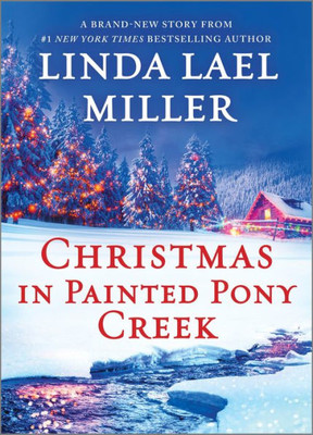 Christmas in Painted Pony Creek: A Holiday Romance Novel (Painted Pony Creek, 4)