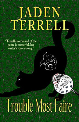 Trouble Most Faire: Book 11 of Cat Detective Familiar Legacy mystery series (Trouble Cat Mysteries)
