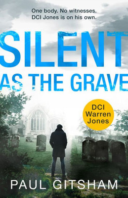 Silent As The Grave (Book 3)