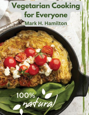 Vegetarian Cooking for Everyone: A Fresh Guide to Eating Well