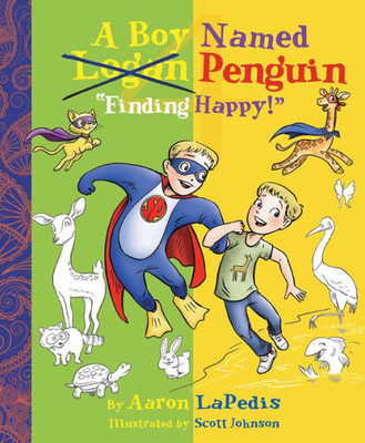 A Boy Named Penguin: Finding Happy