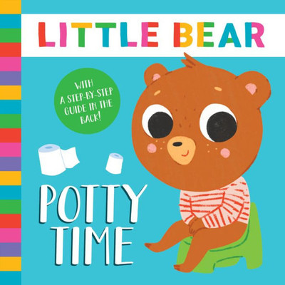 Potty Time: With a Step-by-Step Guide in the Back! (Little Bear)