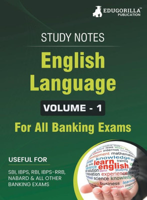 English Language (Vol 1) Topicwise Notes for All Banking Related Exams A Complete Preparation Book for All Your Banking Exams with Solved MCQs IBPS ... PO, SBI Clerk, RBI, and Other Banking Exams