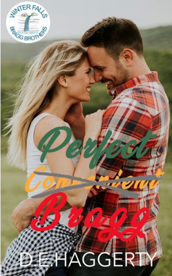 Perfect Bragg: a fake relationship friends to lovers small town romantic comedy (The Bragg Brothers)