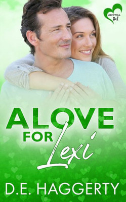 A Love for Lexi: a friends to lovers later in life romantic comedy (Love Will Out)