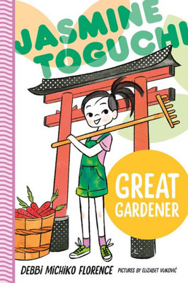 Jasmine Toguchi, Great Gardener (Jasmine Toguchi, 8)