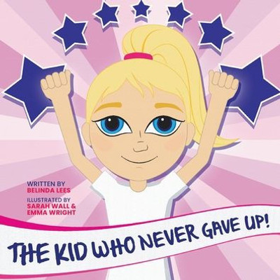 The Kid Who Never Gave Up!