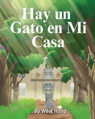 Hay un Gato en Mi Casa (Spanish Edition)