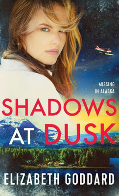 Shadows at Dusk (Missing in Alaska)