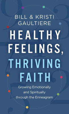 Healthy Feelings, Thriving Faith