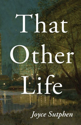 That Other Life (Carnegie Mellon University Press Poetry Series)