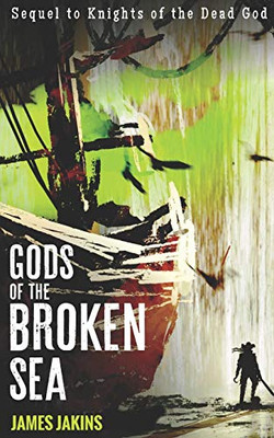 Gods of the Broken Sea (Broken Redemption)