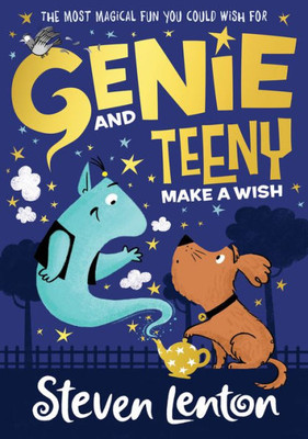 Make a Wish (Genie and Teeny) (Book 1)