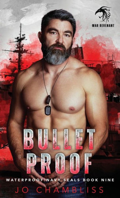 Bulletproof: a Military Romance Thriller (Waterproof Navy Seals)