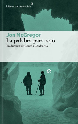 La palabra para rojo (Spanish Edition)