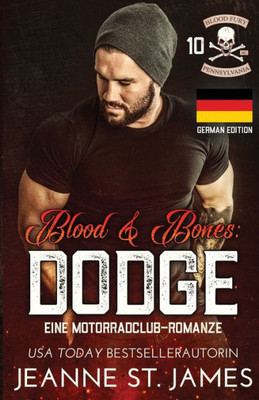 Blood & Bones: Dodge: Eine Motorradclub-Romanze (Blood-Fury-MC-Serie) (German Edition)