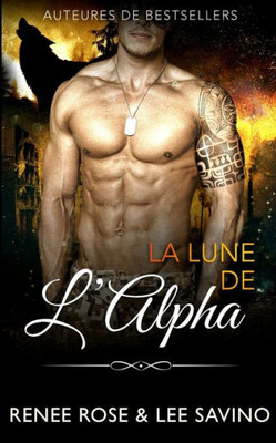 La Lune de lAlpha (Alpha Bad Boys) (French Edition)