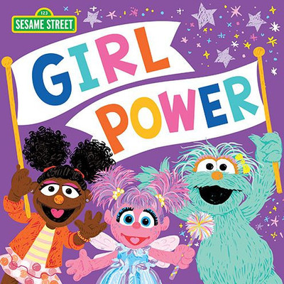 Girl Power: Celebrate All You Can Be in this Empowering Picture Book with Abby Cadabby and Friends (Sesame Street Scribbles)