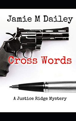 Cross Words: A Justice Ridge Mystery (Justice Ridge Mysteries)