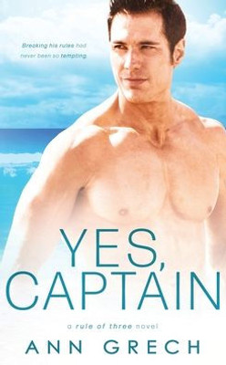 Yes, Captain (Rule of Three)