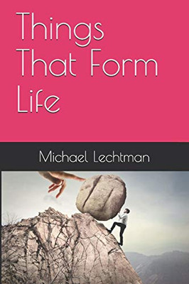 Things That Form Life