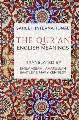 The Qur'an - English Meanings