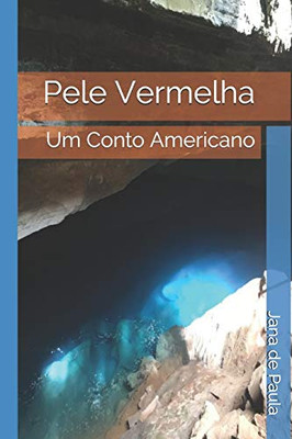 Pele Vermelha: Um Conto Americano (Portuguese Edition)
