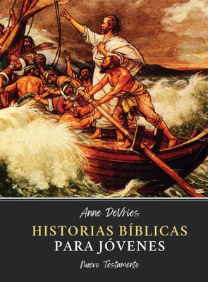 Historias Bíblicas para Jóvenes: Nuevo Testamento (Spanish Edition)