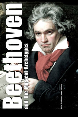 Beethoven and the Musical Archetypes