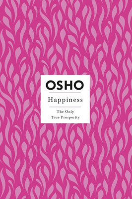 Happiness (Osho Insights for a New Way of Living)