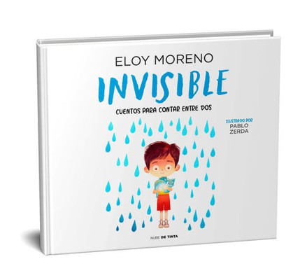 Invisible (Álbum ilustrado) / Invisible. Collection Stories to Be Read by Two (Colección Cuentos Para Contar Entre Dos) (Spanish Edition)