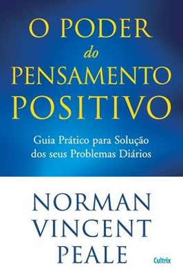 O Poder do Pensamento Positivo (Portuguese Edition)