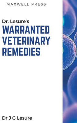 Dr. Lesure's Warranted Veterinary Remedies