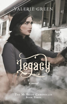 Legacy: A Novel (The McBride Chronicles)