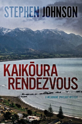 Kaikoura Rendezvous (Melbourne Spotlight)