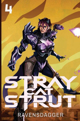 Stray Cat Strut 4: A Cyberpunk LitRPG