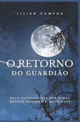 O RETORNO DO GUARDIÃO (Portuguese Edition)