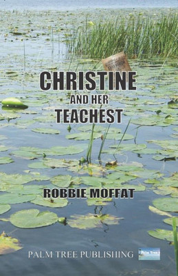 Christine & Her Teachest