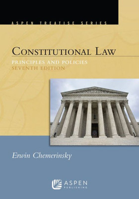 Constitutional Law: Principles and Polices (Aspen Treatise)
