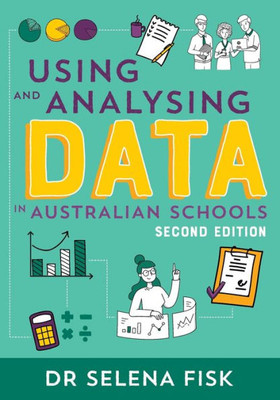 Using and Analysing Data in Australian Schools
