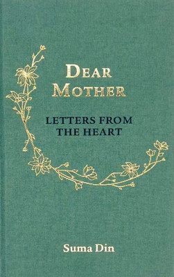 Dear Mother: Letters from the Heart